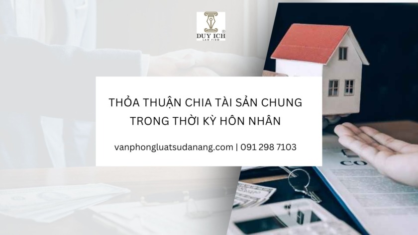 Thỏa thuận chia tài sản chung trong thời kỳ hôn nhân