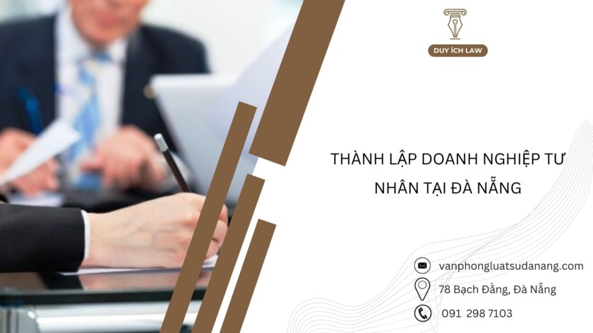 Thủ tục thành lập doanh nghiệp tư nhân tại Đà Nẵng