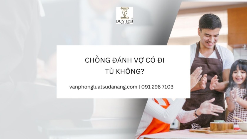 Chồng đánh vợ có phải đi tù không?