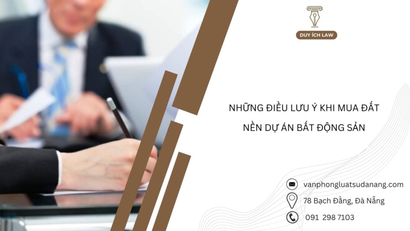 Những điều cần lưu ý khi mua đất nền dự án bất động sản năm 2024