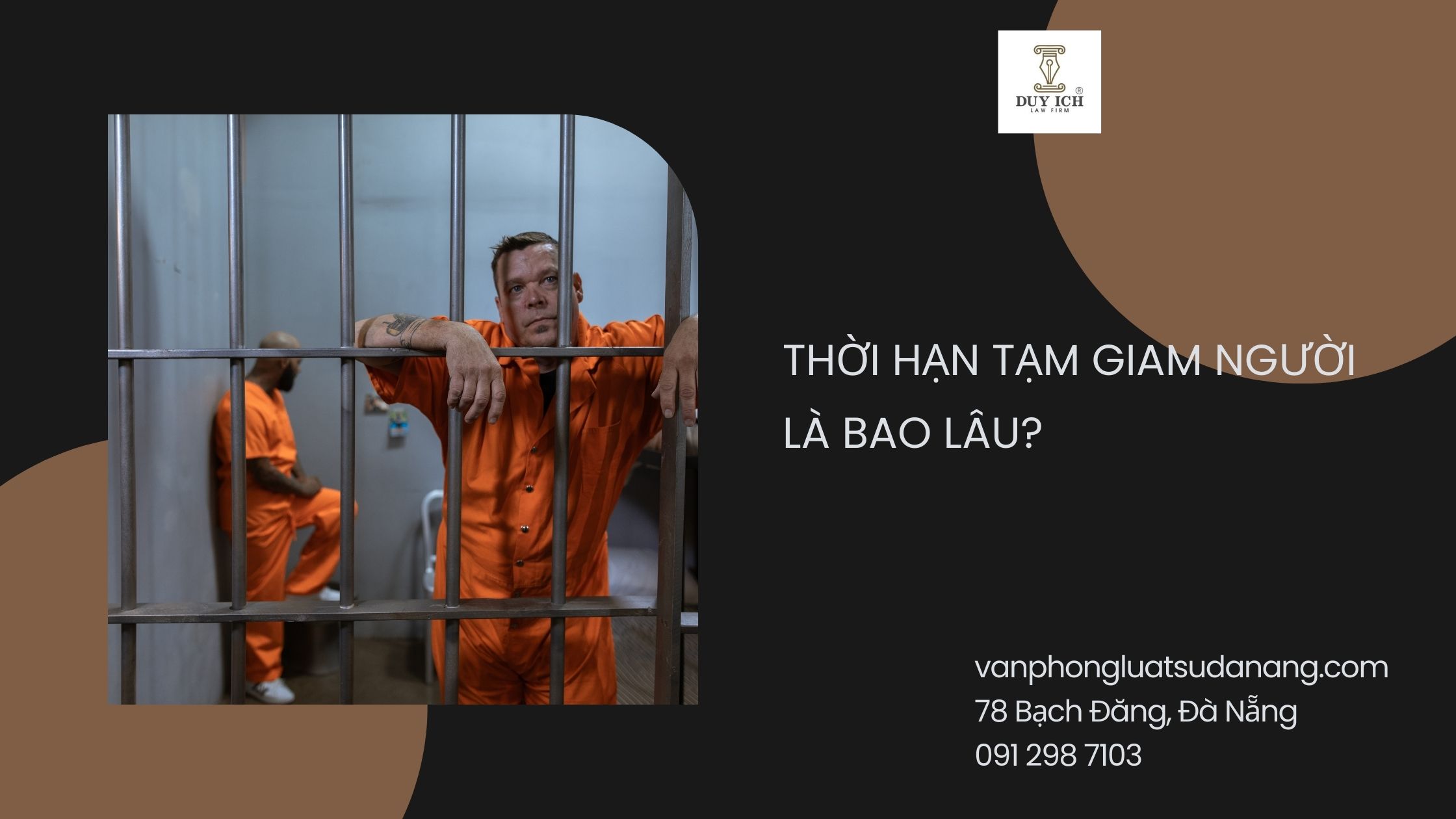 Thời hạn tạm giam người là bao lâu?