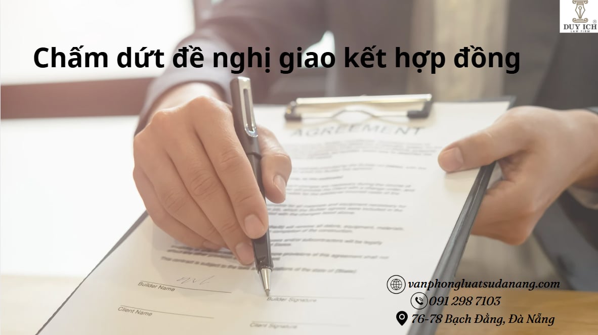 Chấm dứt đề nghị giao kết hơp đồng