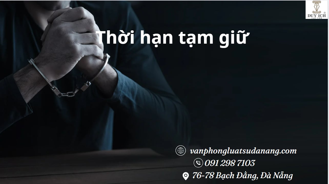 Thời hạn tạm giữ