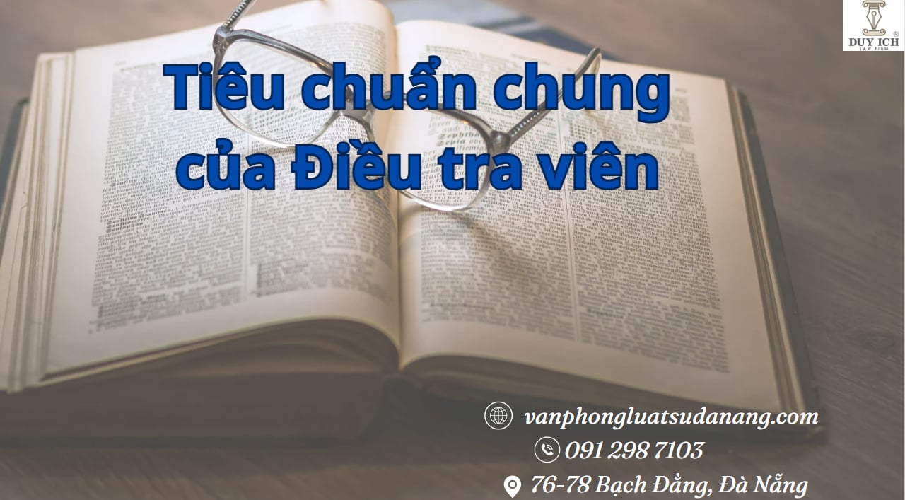 Tiêu chuẩn chung của Điều tra viên