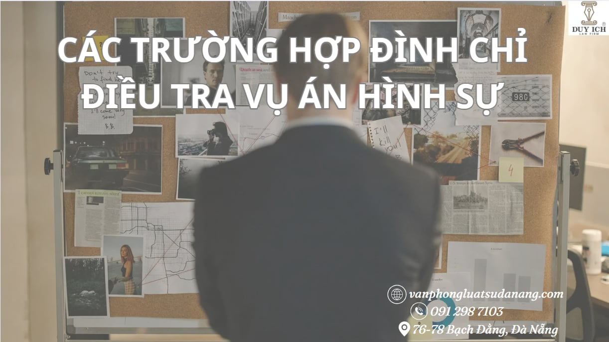 Các trường hợp đình chỉ điều tra vụ án hình sự