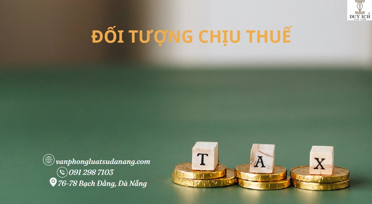 Đối tượng chịu thuế