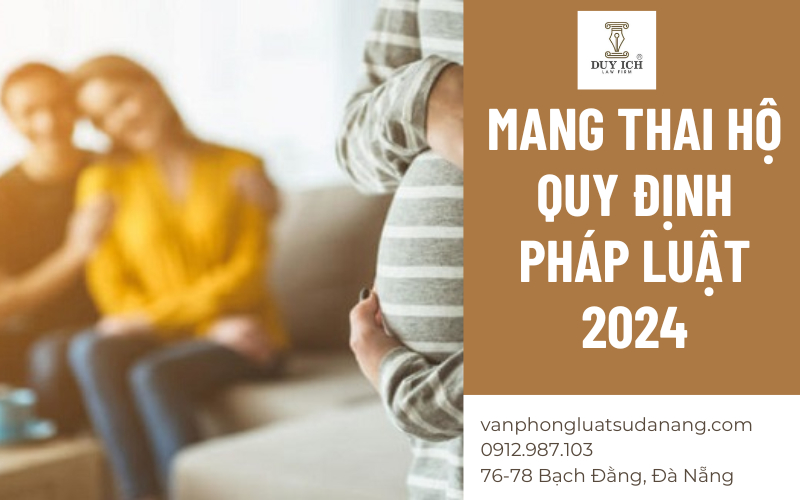 Mang thai hộ theo quy định pháp luật 2024