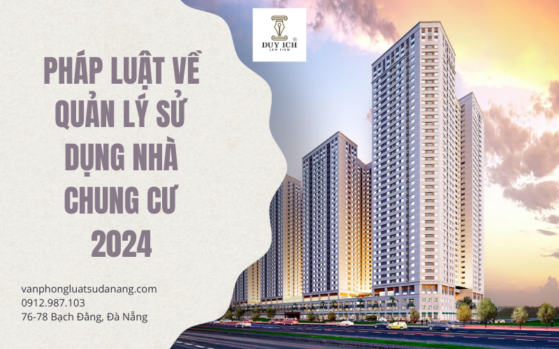 Pháp luật về quản lý sử dụng nhà chung cư 2024