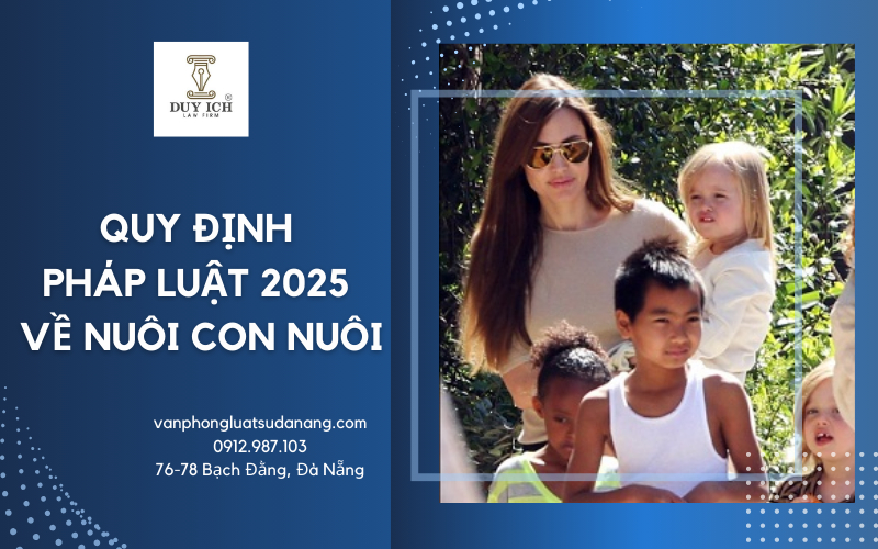 Quy định pháp luật 2025 về nhận nuôi con nuôi