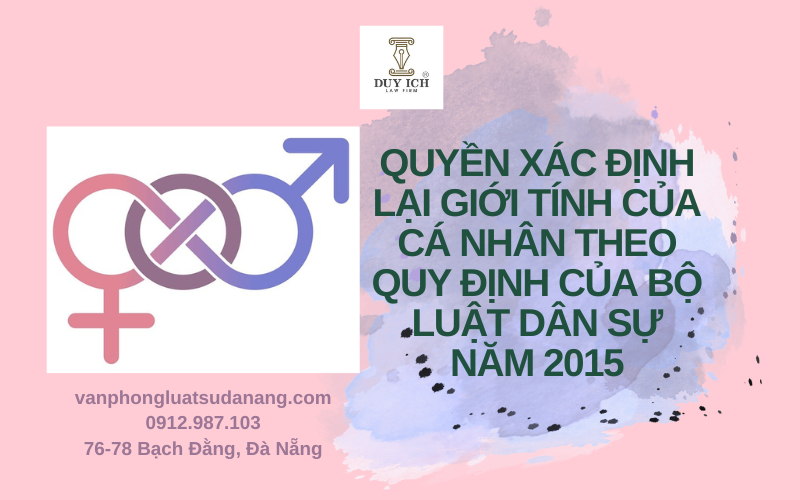 Quyền xác định lại giới tính của cá nhân theo quy định của Bộ luật Dân sự năm 2015