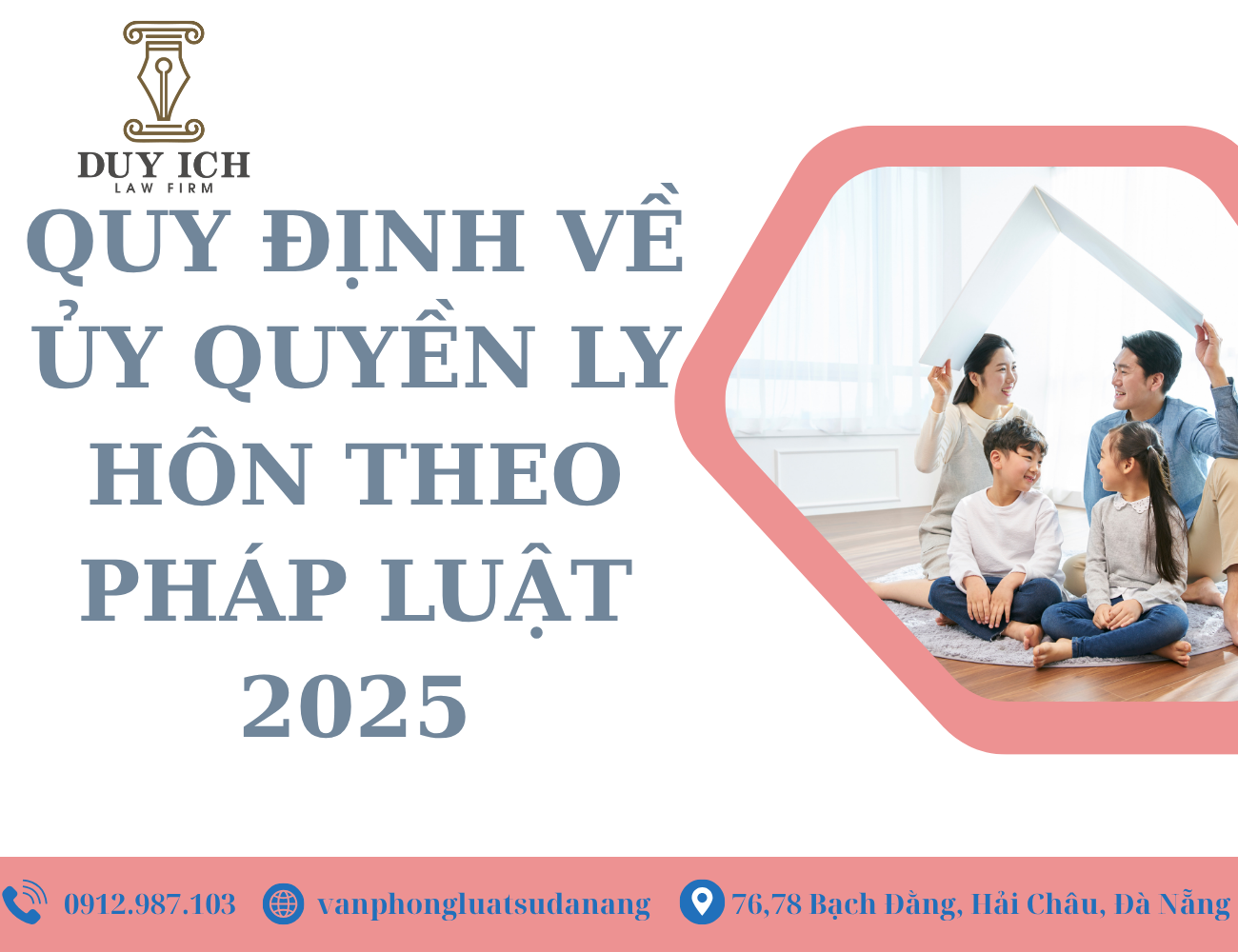 QUY ĐỊNH VỀ ỦY QUYỀN LY HÔN THEO PHÁP LUẬT 2025