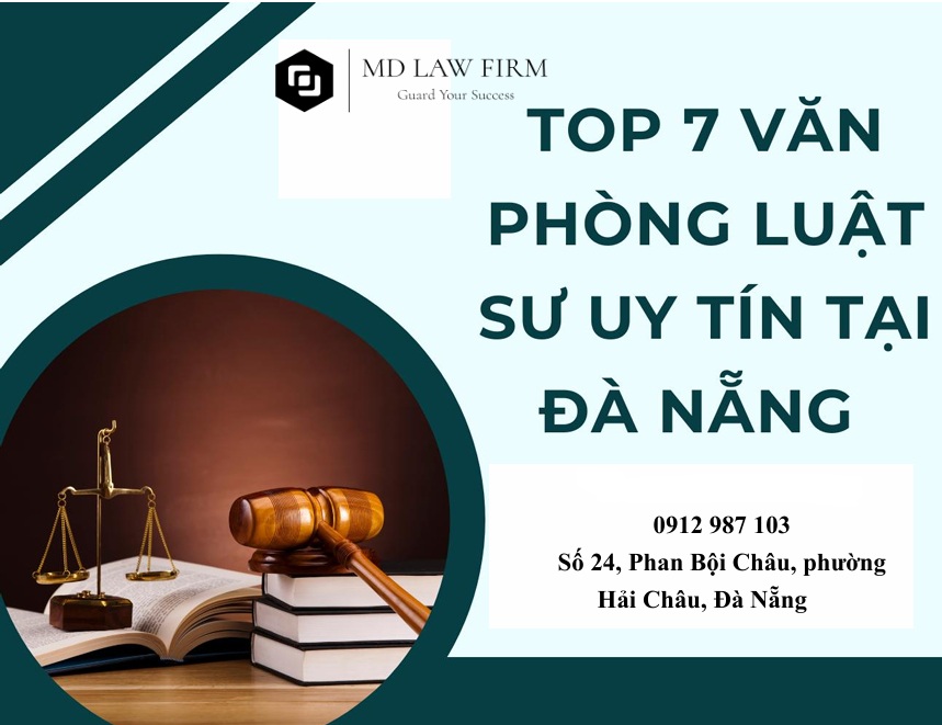 Top 7 văn phòng luật sư hàng đầu tại Đà Nẵng