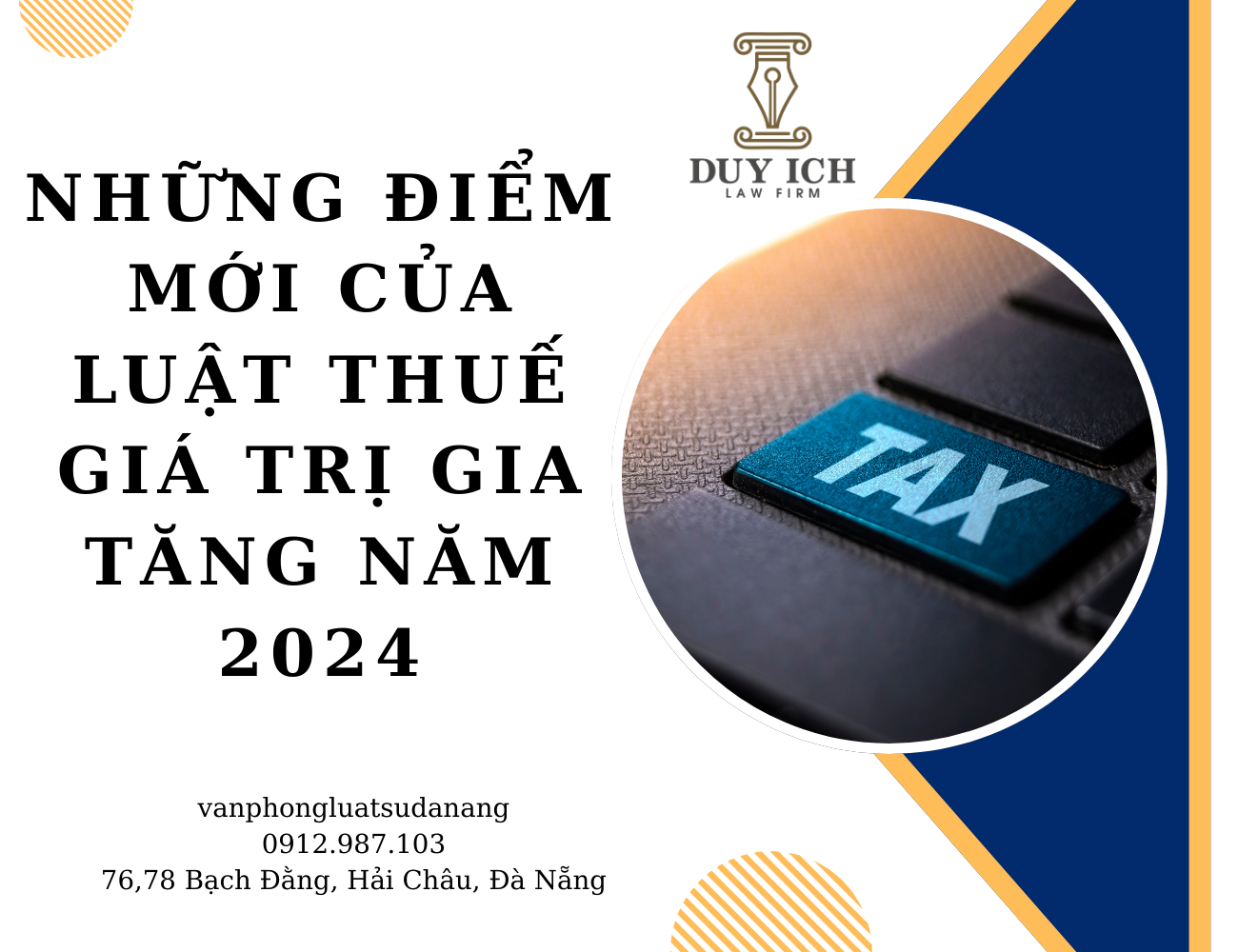 NHỮNG ĐIỂM MỚI CỦA LUẬT THUẾ GIÁ TRỊ GIA TĂNG NĂM 2024