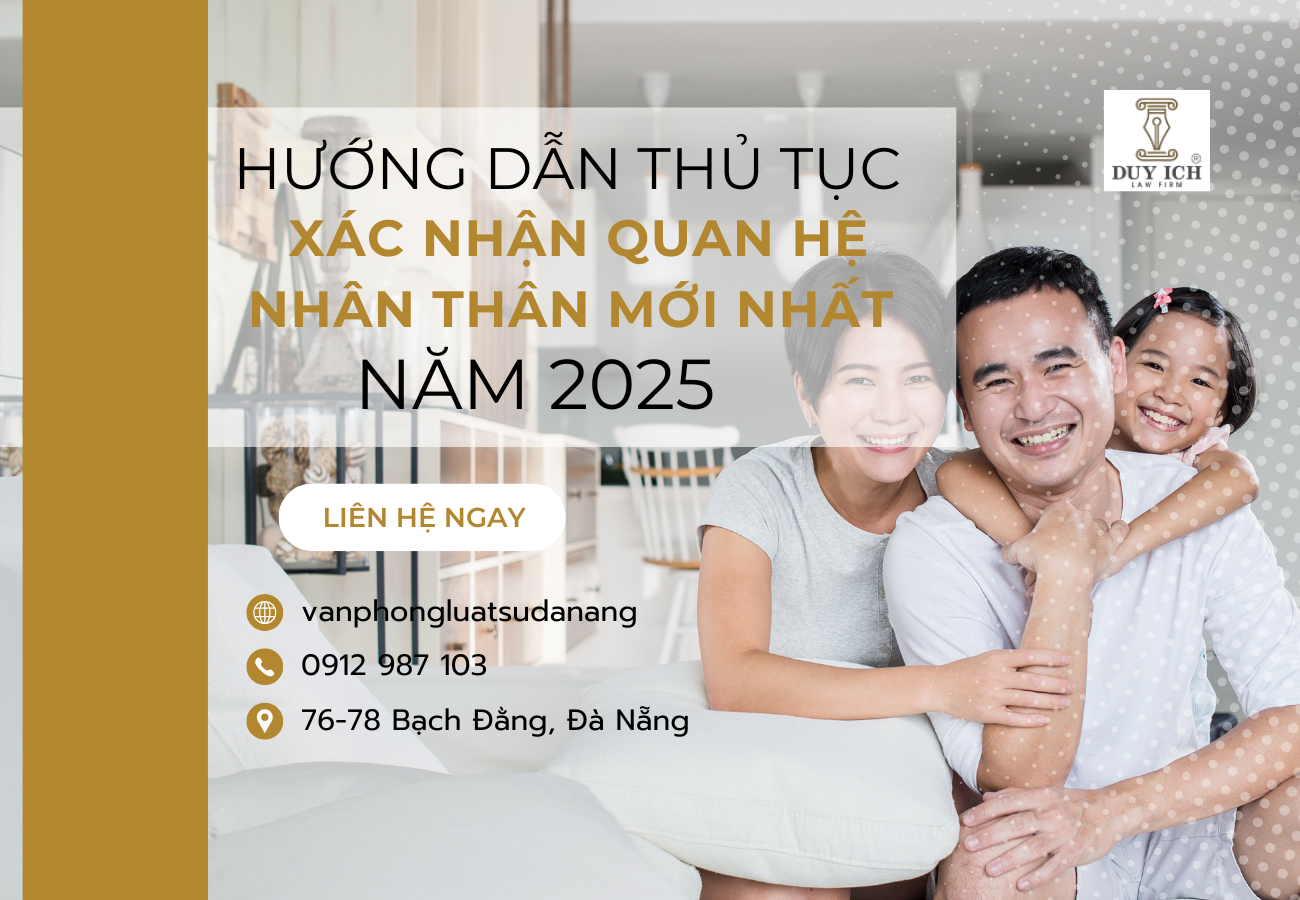 THỦ TỤC XÁC NHẬN QUAN HỆ NHÂN THÂN MỚI NHẤT NĂM 2025