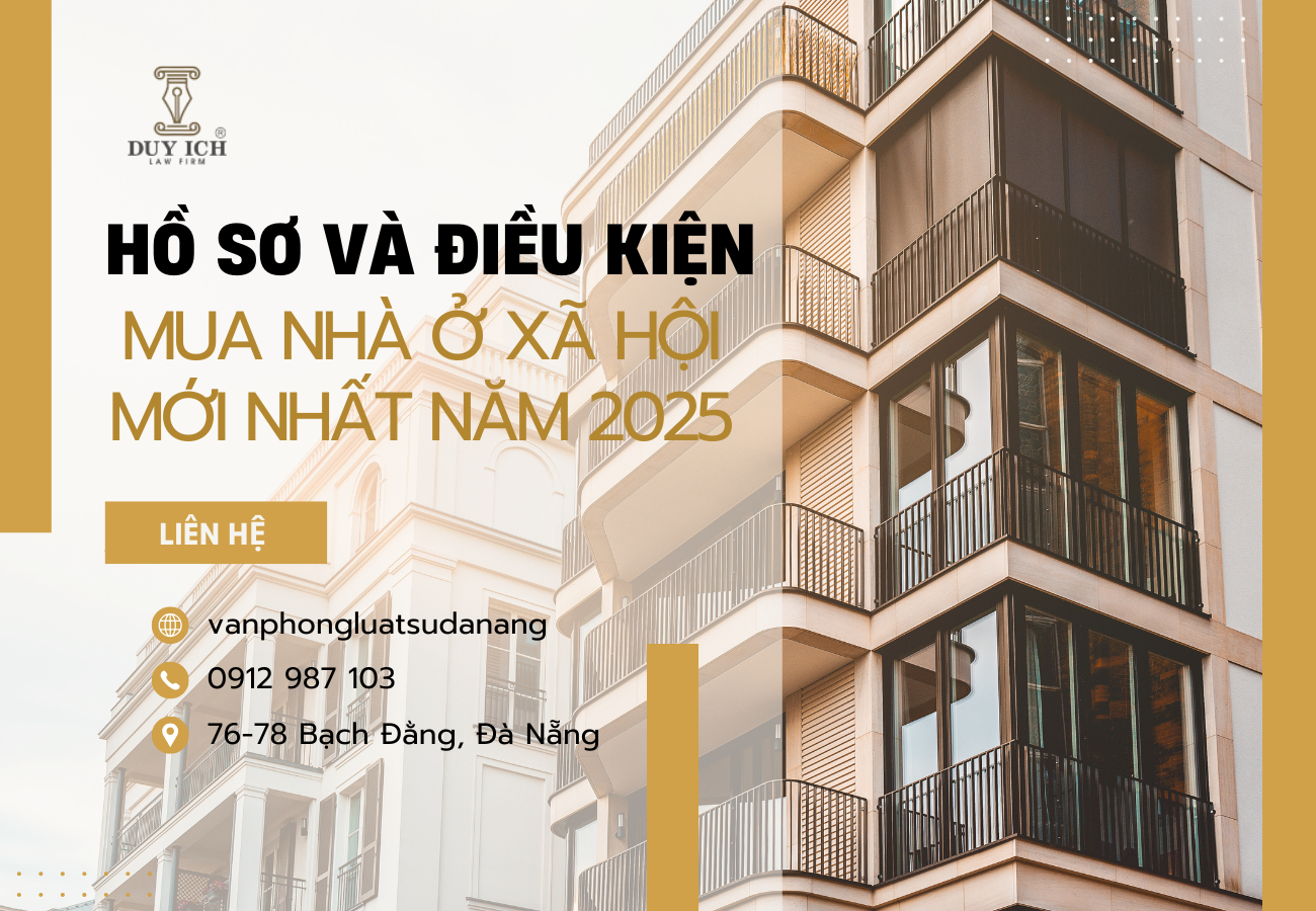 HỒ SƠ VÀ ĐIỀU KIỆN MUA NHÀ Ở XÃ HỘI NĂM 2025