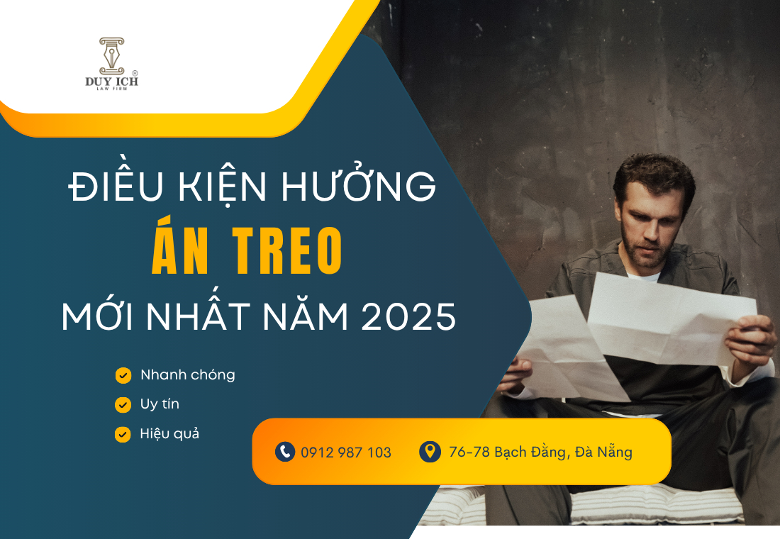 ĐIỀU KIỆN HƯỞNG ÁN TREO MỚI NHẤT NĂM 2025