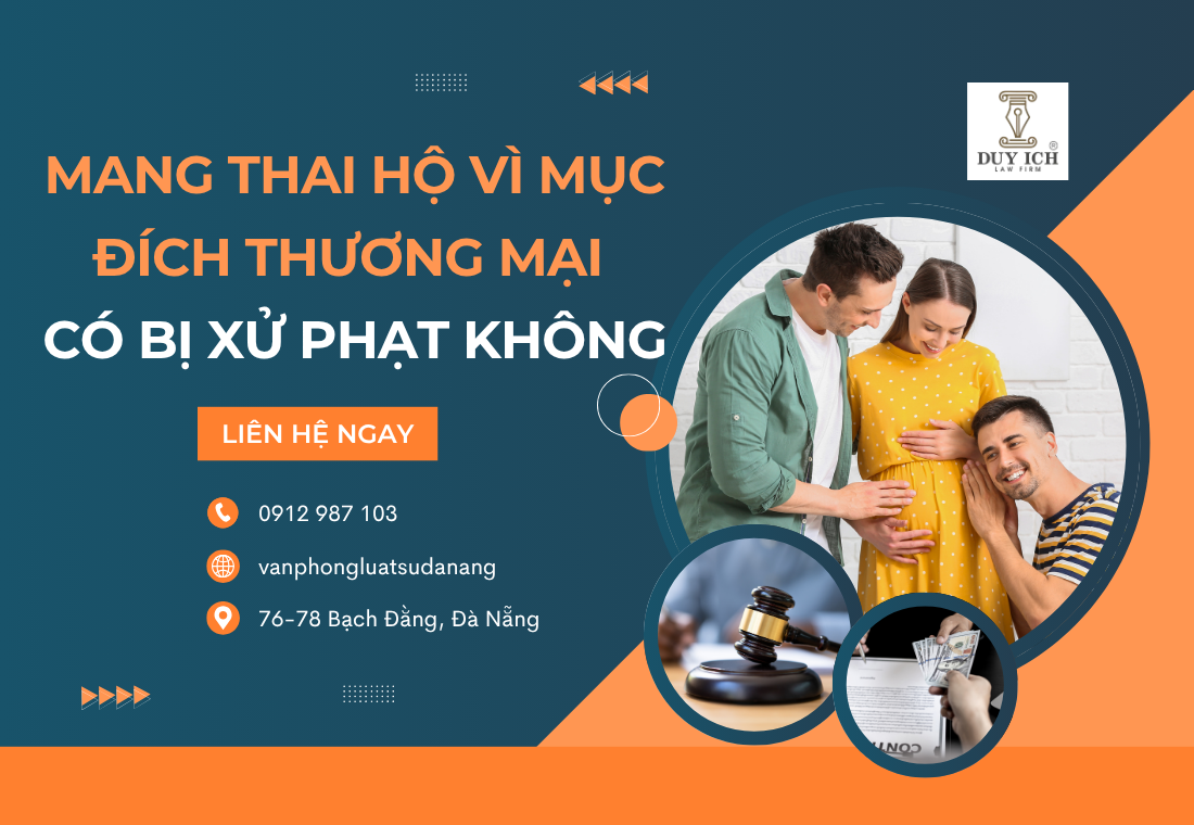 MANG THAI HỘ VÌ MỤC ĐÍCH THƯƠNG MẠI CÓ BỊ XỬ PHẠT KHÔNG?