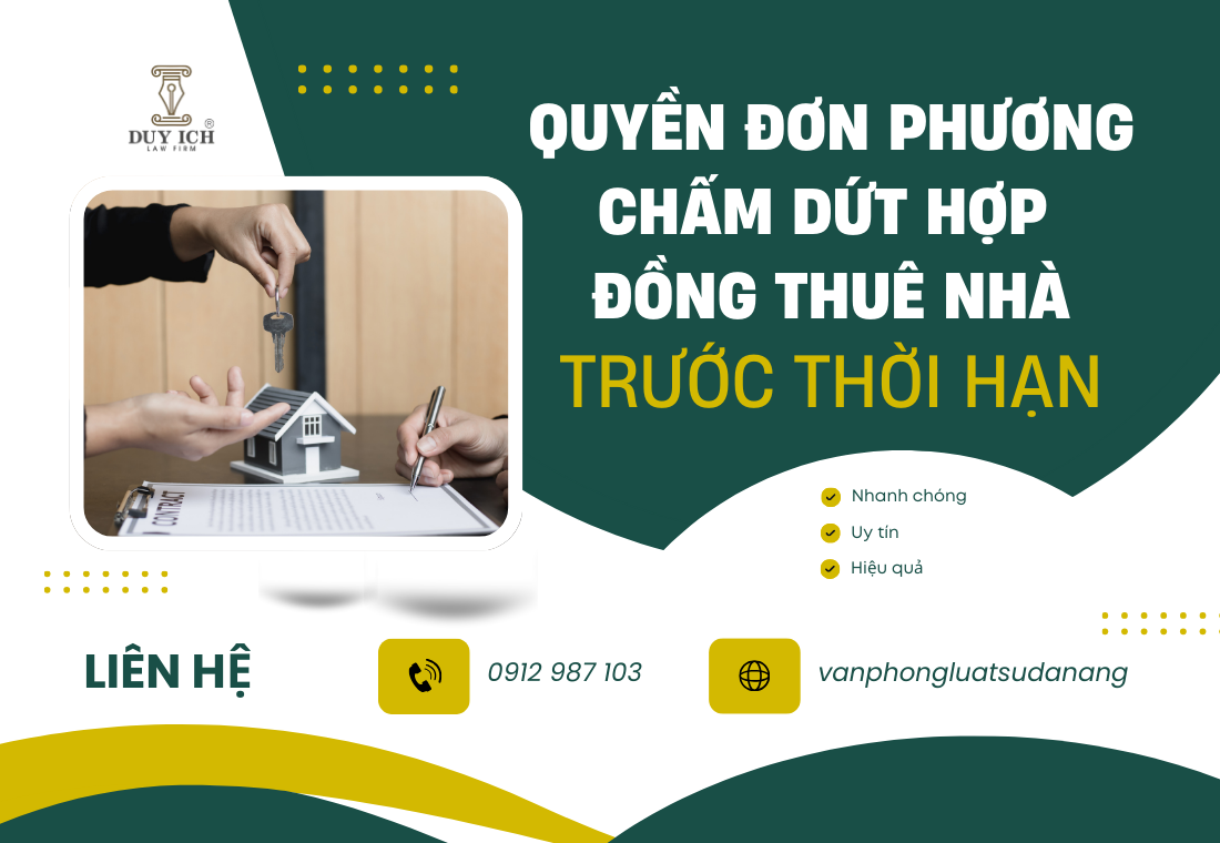 QUYỀN ĐƠN PHƯƠNG CHẤM DỨT HỢP ĐỒNG THUÊ NHÀ TRƯỚC THỜI HẠN