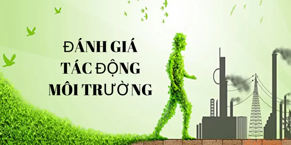 đánh giá tác động môi trường đánh giá tác động môi trường
