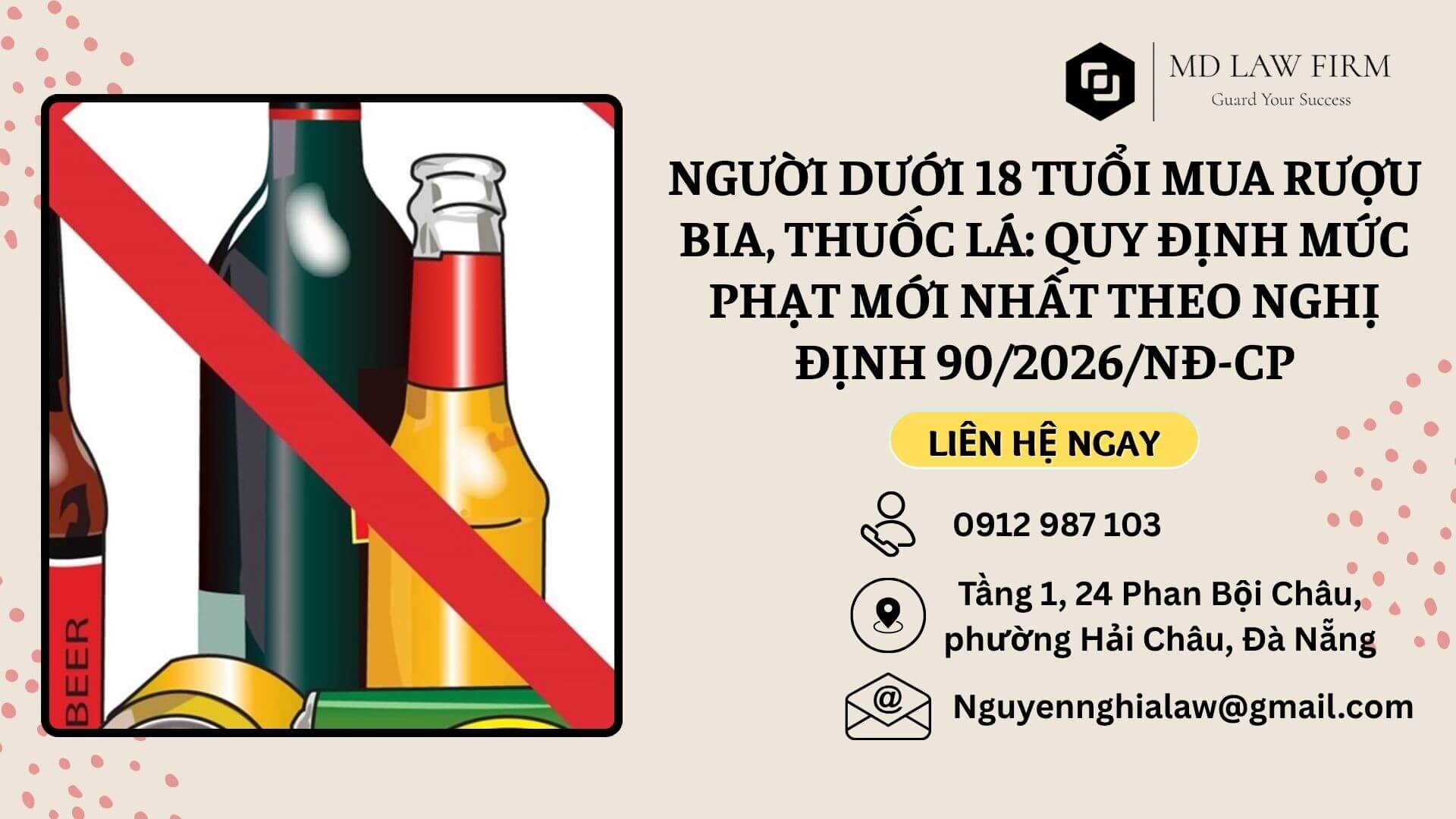 Người dưới 18 tuổi NGƯỜI DƯỚI 18 TUỔI MUA RƯỢU BIA, THUỐC LÁ: QUY ĐỊNH MỨC PHẠT MỚI NHẤT THEO NGHỊ ĐỊNH 90/2026/NĐ-CP