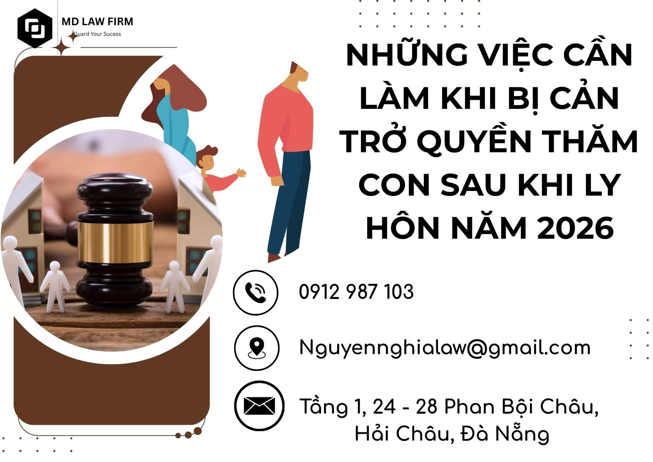 văn phòng luật sư đà nẵng NHỮNG VIỆC CẦN LÀM KHI BỊ CẢN TRỞ QUYỀN THĂM CON SAU KHI LY HÔN NĂM 2026