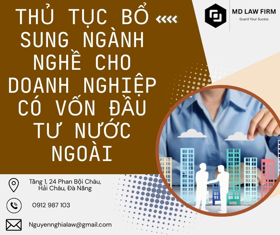 Thủ tục bổ sung ngành nghề cho doanh nghiệp có vốn đầu tư nước ngoài