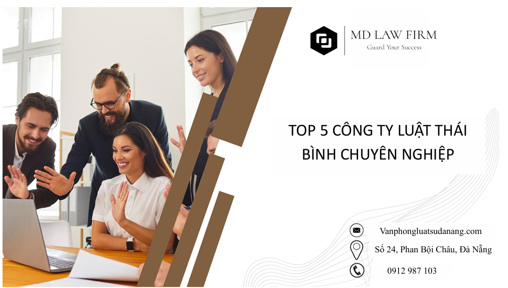 Top 5 Công ty Luật Thái Bình chuyên nghiệp