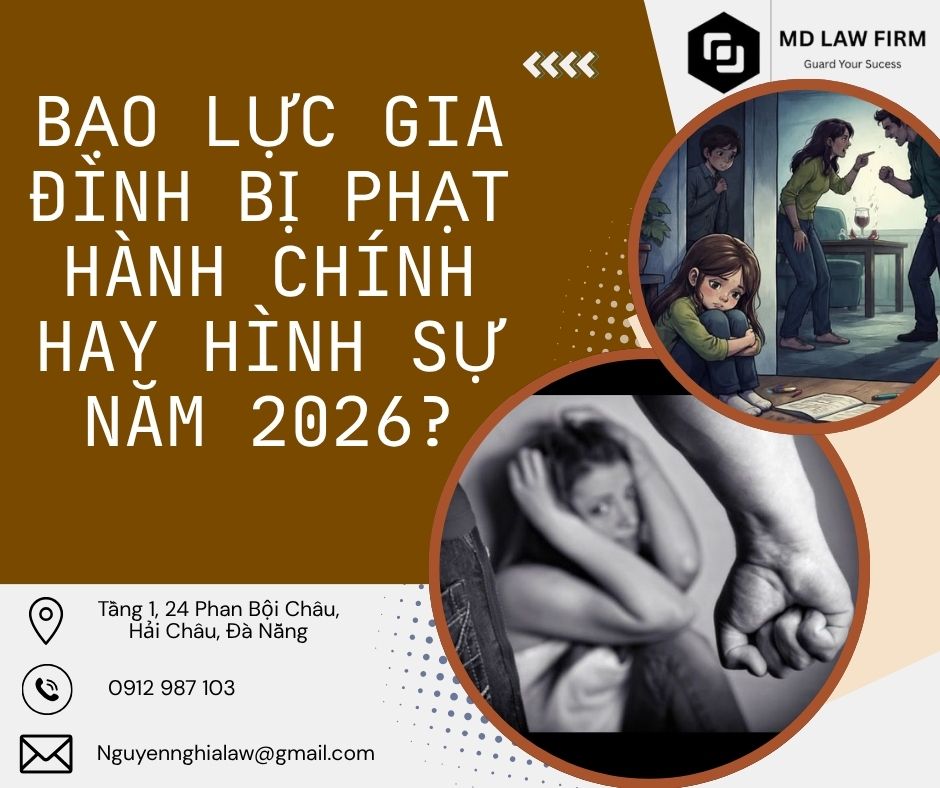 NGƯỜI CÓ HÀNH VI BẠO LỰC GIA ĐÌNH BỊ PHẠT HÀNH CHÍNH HAY TRUY CỨU TRÁCH NHIỆM HÌNH SỰ NĂM 2026?